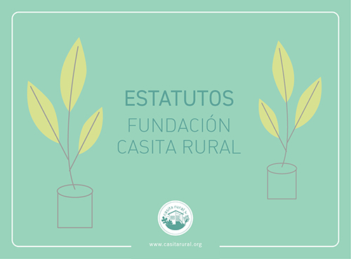 Estatutos Fundación Casita Rural